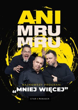 Wolbrom Wydarzenie Kabaret Kabaret Ani Mru Mru - Mniej więcej
